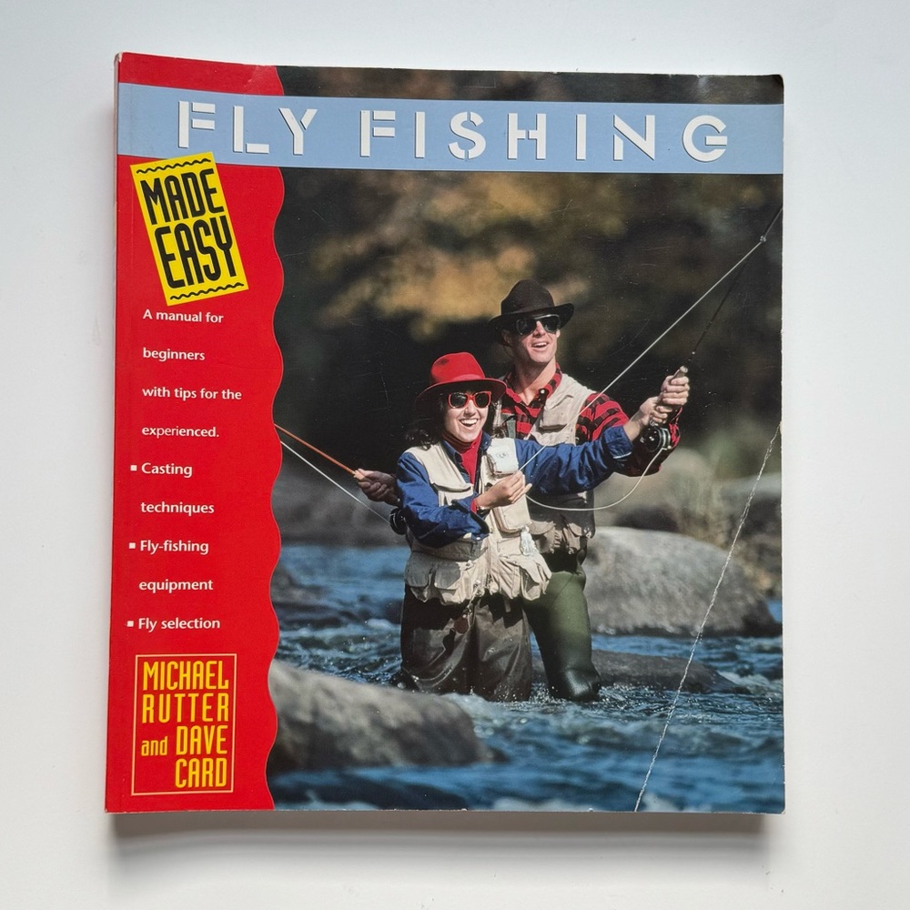 Fly Fishing by Michael Rutter and Dave Card
